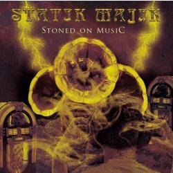 Statik Majik : Stoned on Musik